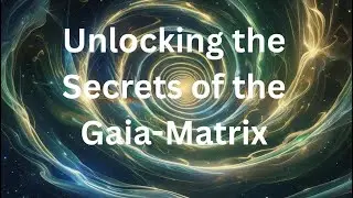 Unlocking the Secrets of the Gaia-Matrix