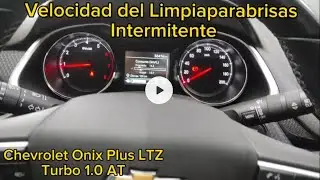 Onix Plus LTZ Velocidad del Limpiaparabrisas