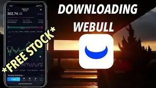Downloading Webull & Opening an Account (Tutorial)