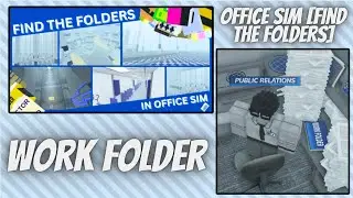 Tutorial: How To Find The Work Folder In Office Sim [Find The Folders]