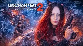 UNCHARTED 2: AMONG THIEVES ► СТРИМ #1 ► UNCHARTED 2: СРЕДИ ВОРОВ ► ПОЛНОЕ ПРОХОЖДЕНИЕ НА РУССКОМ