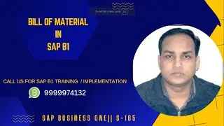 Bill Of Material (BOM) in SAP Business One || S-165