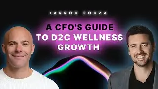 How the Right Finance Strategy Fuels DTC Growth, ft. Jarrod Souza | From Startup to Scale