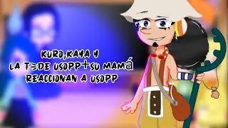 ✨Kuro, Kaya y la T (de Usopp)+su mamá Reaccionan a Usopp✨ | GC | Kiara Gamer:3