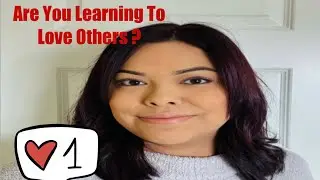 How to Love others