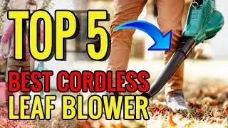 Best Cordless Leaf Blower 2021 | Top 5 Battery Blower