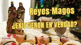 &iquest;Existieron realmente los Reyes Magos?