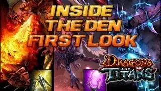 Dragons and Titans First Look Gameplay Review Inside the Den Feature