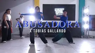 Abusadora X Tobias Gallardo/Infinity Dance Crew