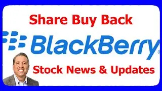 BlackBerry News & Updates (Share Buy Back / Investor Event) (BB Stock)