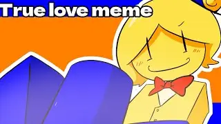 True love meme