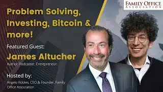 @TheJamesAltucherShow on Problem Solving, Investing, Bitcoin & more!
