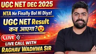 UGC NET DEC 2025 Result date announced by NTA | Live Call with NTA by Raghav sir #ugcnet 