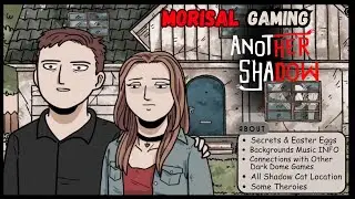 Another Shadow Secrets, Game Connections, Shadow Cat Location, Music Info, Theories | Morisal Gaming