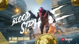 Blood Strike: Intuitive Controls, Deadly Heroes | Global Ver | #Gameplay #mobile #Android #iOS | P03