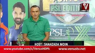 SPORT ON PSL EDITION | Host Nudrat Mughal  & Shehzada Moin |VenusHD Satellite Channel || 22-4-2025