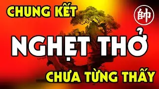 NGHẸT THỞ cách Ngô Lan Hương đánh Tả Mã CHUNG KẾT chưa từng thấy