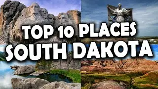 [South Dakota] - Top 10 Places to visit