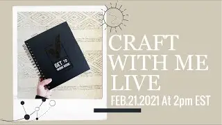 🔴Craft With Me Live 2021| Plan With Me (Get To Work Book)