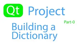 Qt C++ Project || Build a Dictionary from Scratch || Part 0 || In [URDU-HINDI]