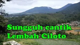 Sungguh cantik Lembah Ciloto | di kaki gunung Gede Pangrango