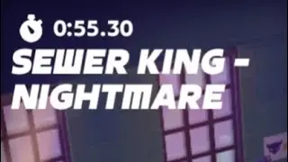 Sewer King Nightmare Sub1  (Build at the end)