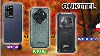 Oukitel WP50 - vs - Oukitel WP35 S - vs - Oukitel WP36 Pro