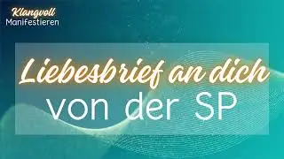 Liebesbrief von deinem Herzensmensch | Affirmationssong f&uuml;r die Liebe