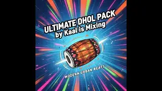 Ultimate Punjabi Dhol Pack Collection by Kaal is Mixing