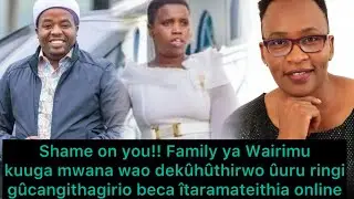 Baara nene gatagati ga Family ya Wairimu, Karangu na Leah Kim Nyaboke