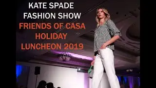 Kate Spade Fashion Show for Casa Orange County 12-16-19