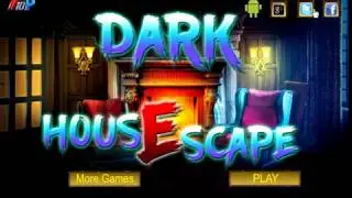 Dark House Escape Walkthrough