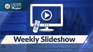 Weekly Slideshow - October 17, 2025 - Calvert County Government - Calvert County, MD