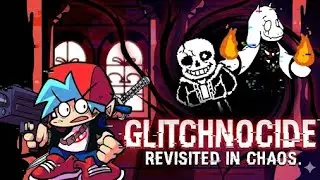 [FNF: GL V3 &times; COTC| SANS & TORIEL| GLITCHNOCIDE| THE DESYNCHRONIZATION| REMASTERED]