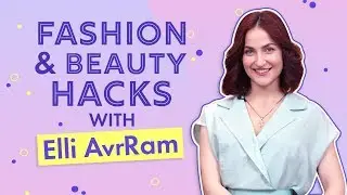 Elli AvrRam reveals her beauty and makeup hacks | Pinkvilla | Fashion