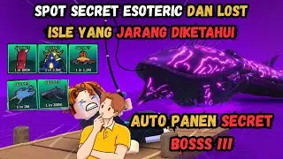 Cara Mendapatkan Secret Esoteric | Spot Secret Esoteric Lost Isle fish it