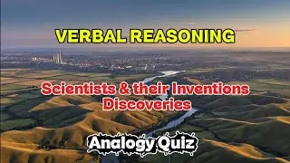 Scientist and Their Inventions | Verbal Reasoning | Analogy Quiz