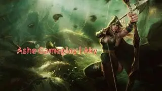 Aky Ashe | LoL Gameplay