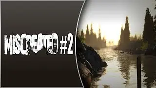 Miscreated Funtage #2
