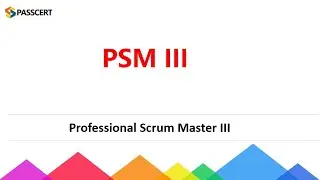 Professional Scrum Master III (PSM III) Certification Dumps