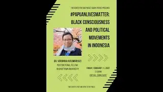 #Papuanlivesmatter: Black Consciousness and Political Movements in Indonesia