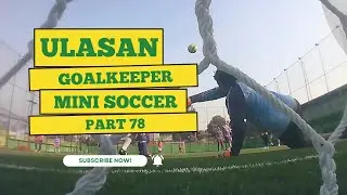 GOALKEEPER VLOG PART 78 | GOALKEEPER HIGHLIGHT