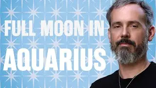 Full Moon in Aquarius: Horoscopes for all 12 signs