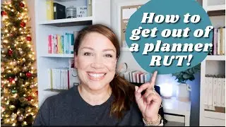 HOW TO GET OUT OF A PLANNER RUT/FUNK! #25DAYSOFPLANNERTIPS