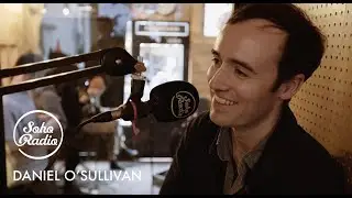 Daniel O'Sullivan - Rattleman: Soho Radio Vinyl Session
