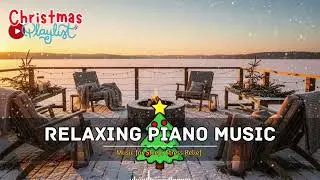 Relaxing Christmas Piano Music for Focus and Study 🎅 Soft Background Music for Productivity