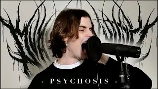 Psychosis - Vocal One Take by Daken