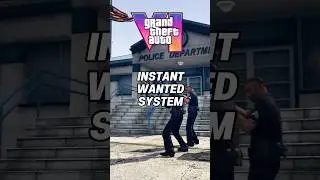 GTA 6 Instant Wanted System
