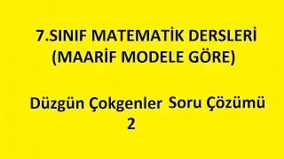 Düzgün Çokgenler Soru Çözümü 2 - 7. Sınıf Matematik Dersleri