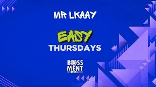 MR LKAAY, EASY THURSDAYS LIVE SESSIONS 2